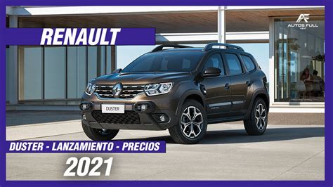 Nuevo Renault Duster Lanzamiento Y Todo Lo Que Debes Saber Youtube