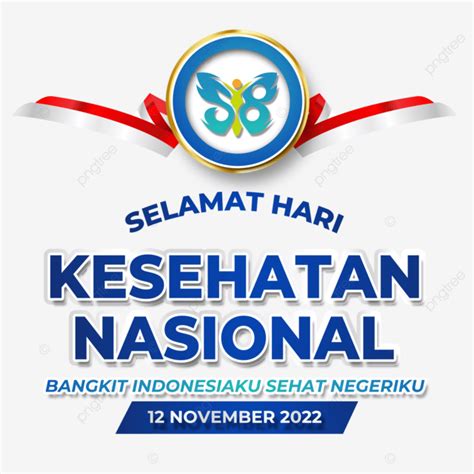 Hari Kesehatan Nasional Ke 58 Tahun 2022 PNG Hari Kesehatan National