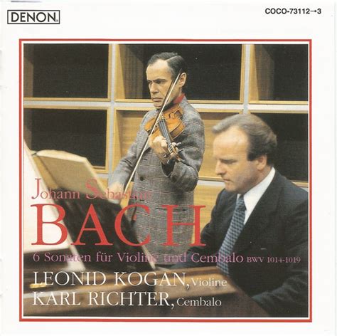 Bach Leonid Kogan Karl Richter Sonatas For Violin And Cembalo