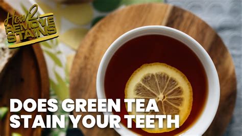 Does Green Tea Stain Your Teeth 🌿 Youtube