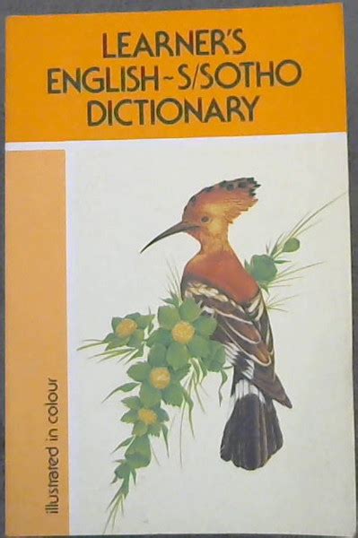 Learner's English-S/Sotho dictionary: Illustrated in colour