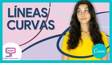 Cómo hacer LÍNEAS CURVAS en Canva 3 Métodos YouTube