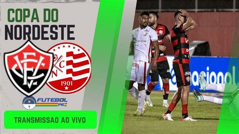 VITORIA X NAUTICO AO VIVO DIRETO DO BARRADÃO COPA DO NORDESTE 2024