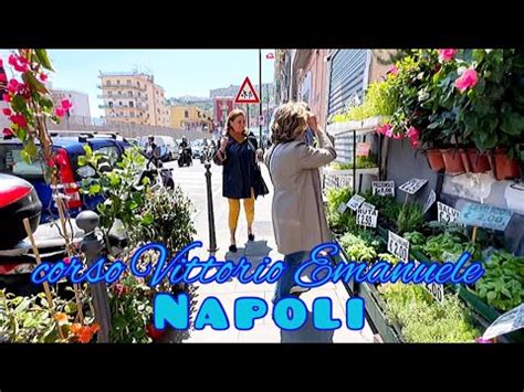 K Naples Walking Tour Along Corso Vittorio Emanuele A Normal Day