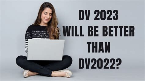 Differences Between Dv2022 And Dv2023 Will Dv2023 Process Be Faster