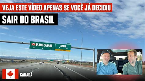 Quer Vazar Do Brasil E Se Dar Bem No Exterior Ou A Isto Youtube