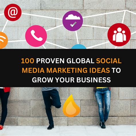 100 Proven Global Social Media Marketing Ideas To Grow Your Business Web Ignito