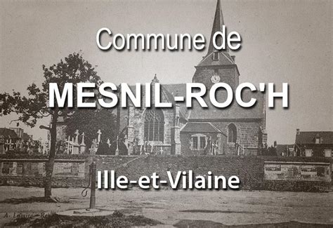 Mesnil Roc H Une Commune D Ille Et Vilaine Bretagne D Couverte