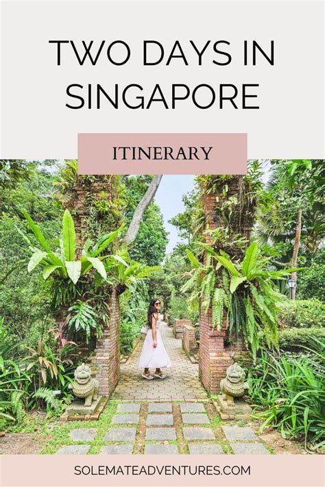 Two Days In Singapore Itinerary How To Maximize Your First Visit