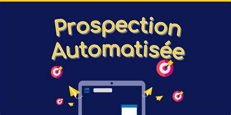 Prospection Automatique Guide Complet Et Fonctionnement