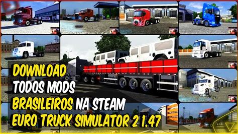 TOP 20 MODS BRASILEIROS NA STEAM PARA EURO TRUCK SIMULATOR 2 1 47