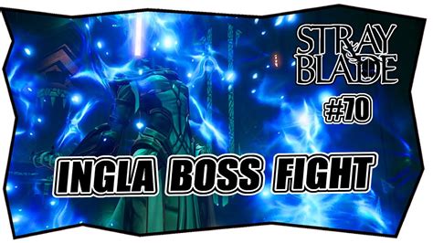 Stray Blade Ingla Boss Fight Tipp Deutsch Tipps Tricks