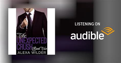 The Unexpected Crush Book Two An Alpha Billionaire In Love Bbw