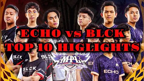 Explosive Top 10 Teamfight Highlights ECHO Vs BLCK MPL Philippines