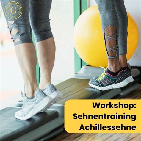 Workshop Sehnentraining Achillessehne Gesundheitsheldin