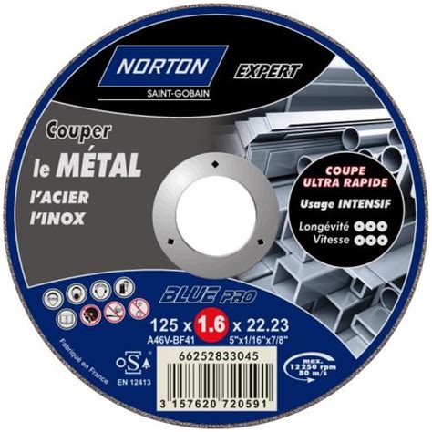 Disque à tronçonner Norton Expert Blue Pro Metal Inox 125 X 1 6 X 22 2