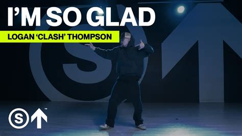 Im So Glad Freddie Dredd Logan Clash Thompson Choreography Youtube