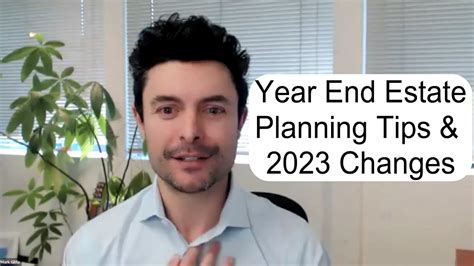 Year End Estate Planning Tips 2023 Changes YouTube