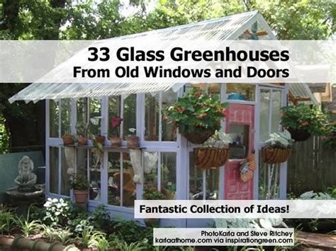 33 Glass Greenhouses From Old Windows And Doors