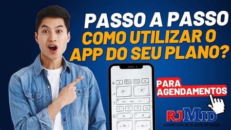 Passo A Passo De Como Utilizar O App Do Seu Plano Para Agendar