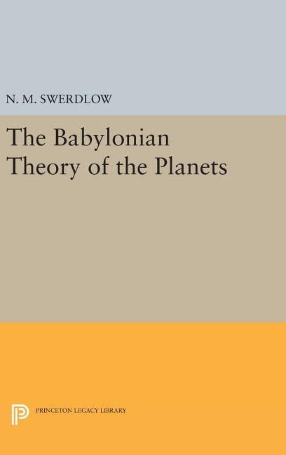 Princeton Legacy Library The Babylonian Theory Of The Planets