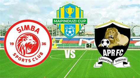 Live Simba Sc Vs Apr Fc Mapinduzi Cup Experimente A