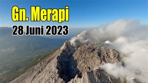 KONDISI KAWAH MERAPI 28 JUNI 2023 FPV DRONE YouTube