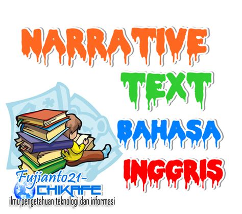 Contoh Narrative Text Bahasa Inggris Pendek Pelajaranku