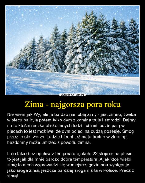 Zima Najgorsza Pora Roku Demotywatory Pl