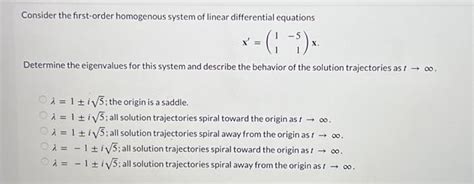 Solved Consider The First Order Homogenous System Of Linear