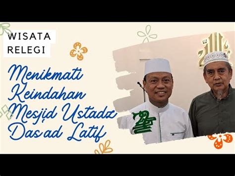 Menikmati Keindahan Masjid Hj Sitti Mang Yang Didirikan Oleh Ustadz