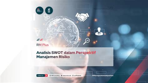 Analisis Swot Dalam Perspektif Manajemen Risiko Rwi Consulting