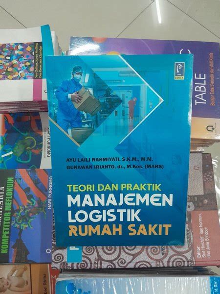 Jual Buku Teori Dan Praktik Manajemen Logistik Rumah Sakit Ayu Laili