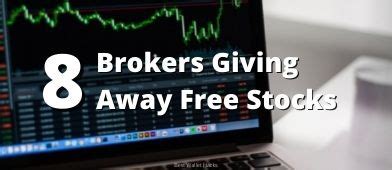 How To Get Free Stock From These 8 Brokerage Companies