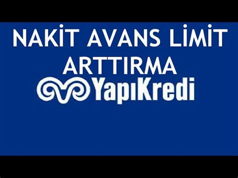 Yapı Kredi Nakit Avans Limit Arttırma Nasıl Yapılır YouTube