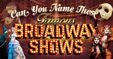 Can You Name These Famous Broadway Shows 🎭