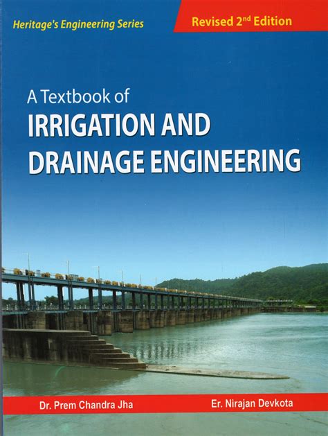 A Textbook Of Irrigation And Drainage Engineering Heritage Publishers