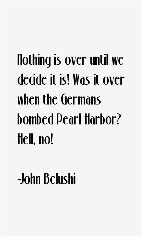 John Belushi Quotes & Sayings