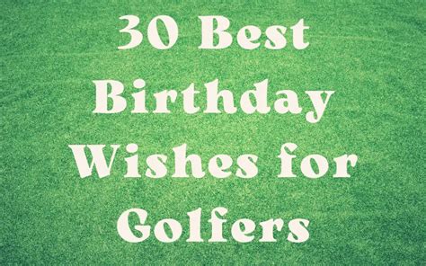 Best Birthday Wishes For Golfers I Wish You