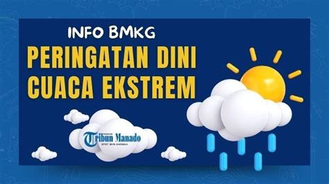 Peringatan Dini Cuaca Hari Ini Jumat 26 Juli 2024 BMKG 24 Wilayah