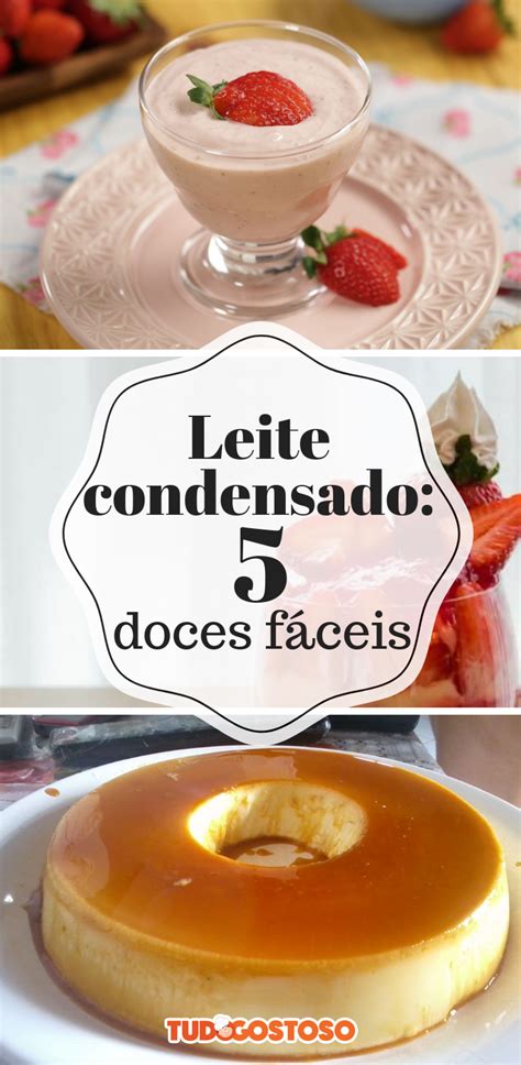 5 doces fáceis de fazer leite condensado confira no TudoGostoso