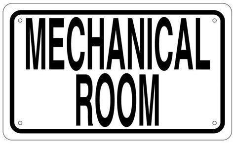 Mechanical Room Sign White Aluminum Aluminum Signs 6x10