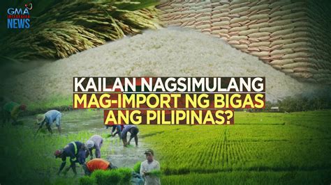 Kailan Ba Nagsimulang Mag Import Ng Bigas Ang Pilipinas Need To Know