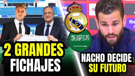 Urgente Grandes Fichajes Nacho Fernandez Decide Su Futuro