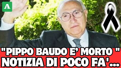 Pippo Baudo Non Ce L Ha Fatta Il Tumore Lo Ha Portato Via Facendolo