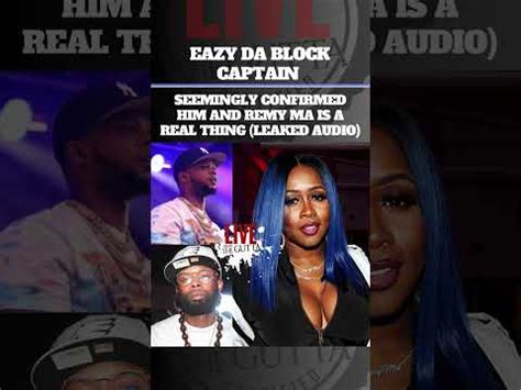 Remy Ma Eazy Da Block Captain Seemingly Confirmed Him And Remy Is A