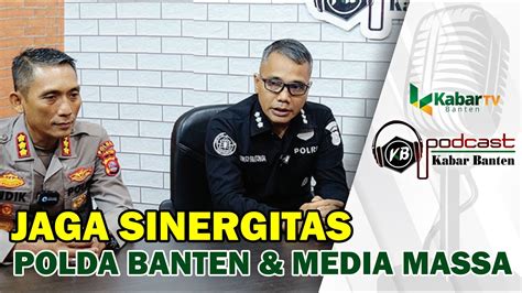 Kabid Humas Polda Banten Jaga Sinergitas Media Massa Polda Banten