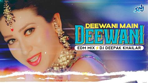 DEEWANI MAIN DEEWANI EDM DROP HIGH QUALITY MIX DJ DEEPAK KHAILAR