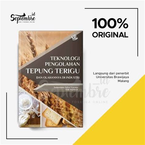 Jual Buku Original Teknologi Pengolahan Tepung Terigu Dan Olahannya Di Industri Shopee Indonesia