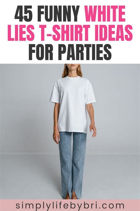 45 Funny White Lies T Shirt Ideas For Parties White Lies T Shirt